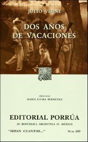 Dos Anos De Vacaciones (Coleccion Sepan Cuantos # 189) (Spanish Edition)