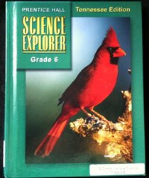 Science Explorer (Grade 6, Tennessee Edition)