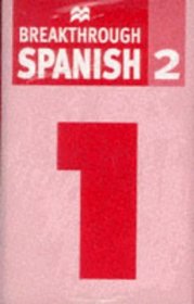Breakthrough Spanish (Breakthrough Language S.)