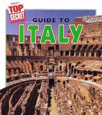 Guide to Italy (Highlights Top Secret Adventures)