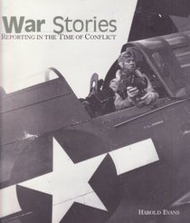 War stories: Reporting in the time of conflict