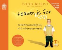 Heaven is for Real: A Little Boy's Astounding Story of His Trip to Heaven and Back (Audio CD) (Unabridged)