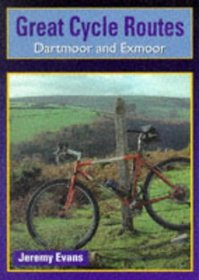 Great Cycle Routes: Dartmoor and Exmoor