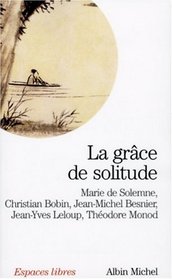 La grce de solitude (French Edition)