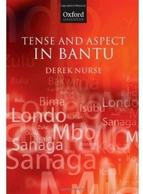 Tense and Aspect in Bantu