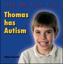 Thomas Has Autism (Like Me, Like You)