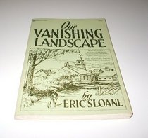 Our Vanishing Landscape