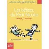 Histoires inedites du Petit Nicolas, Tome 1 : Les betises du Petit Nicolas (French Edition)