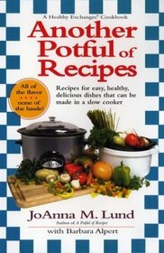 Another Potful of Recipes: A Healthy Exchanges Cookbook