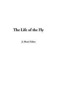 The Life of the Fly