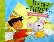 Party of Three: A Book About Triangles (Know Your Shapes)