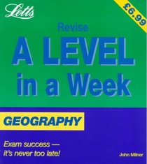 Geography (Revise A-level in a Week)