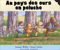 Au pays des ours en peluche - Sélection du Comité des mamans Eté 2002 (3-6 ans)