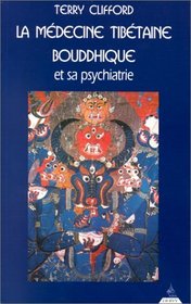 La Mdecine tibtaine bouddhique et sa psychiatrie : La Thrapie de diamant