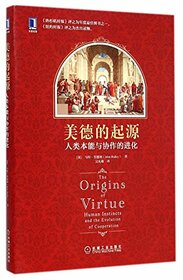 The Origins of Virtue:Human Instincts and the Evolution of Cooperation (Chinese Edition)
