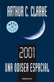 2001 Una Odisea Espacial / 2001. A Space Odyssey (Spanish Edition)