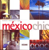 Mexico Chic (Artes Visuales) (Spanish Edition)