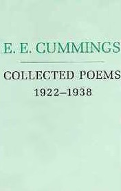 E. E. Cummings Collected Poems 1922-1938