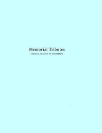 Memorial Tributes: National Academy of Engineering, Volume 3