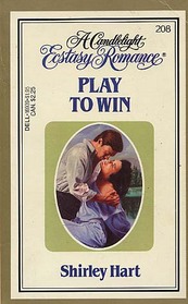 Play to Win (Candlelight Ecstasy Romance, No 208)