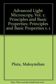 Principles and Basic Properties, Volume Volume 1