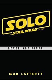 Solo: A Star Wars Story