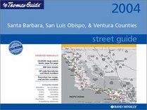 Thomas Guide 2004 Santa Barbara, San Luis Obispo and Ventura Counties Street: Spiral (Santa Barbara, San Luis Obispo and Ventura Counties Street Guide)
