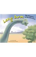 Long Arm: The Adventure Of Brachiosaurus (Dinosaur World)