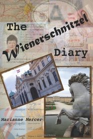 The Wienerschnitzel Diary (Volume 1)