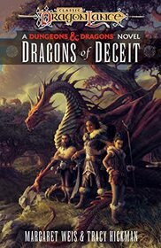 Dragons of Deceit (Dragonlance Destinies, Bk 1)
