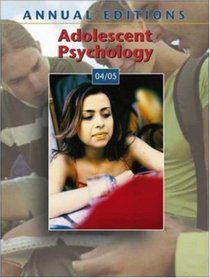 Annual Editions: Adolescent Psychology 04/05 (Annual Editions)
