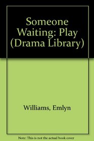 Someone Waiting: Play (Drama Lib.)