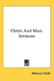 Christ And Man: Sermons