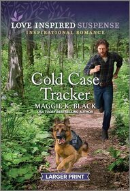 Cold Case Tracker (Unsolved Case Files, Bk 1) (Love Inspired Suspense, No 1102) (Larger Print)
