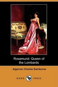 Rosamund: Queen of the Lombards (Dodo Press)