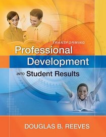 Transforming Professional Development Into Student Results