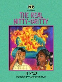 The Real Nitty-Gritty