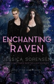 Enchanting Raven (Curse of the Vampire Queen) (Volume 2)