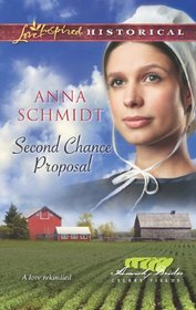 Second Chance Proposal (Amish Brides of Celery Fields, Bk 3)