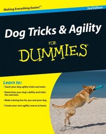 Dog Tricks & Agility For Dummies (For Dummies (Pets))