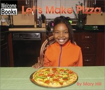Let's Make Pizza (Welcome Books)