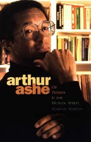 Arthur Ashe: Of Tennis  the Human Spirit (Impact Books Series)