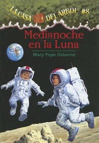 Medianoche En La Luna/ Midnight On The Moon (Magic Tree House) (Spanish Edition)