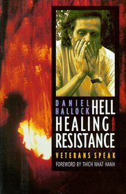 Hell Healing and Resistance: Veterans Speak