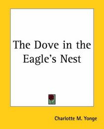 The Dove In The Eagle's Nest