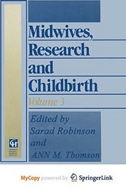 Midwives, Research and Childbirth: Volume 3