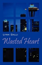 Wasted Heart