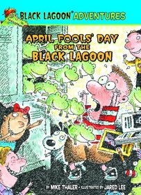 April Fools' Day from the Black Lagoon (Black Lagoon Adventures Set 2)
