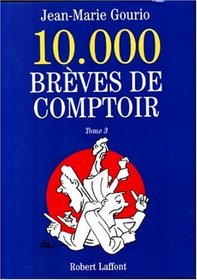 10000 brves de comptoir, tome 3