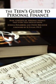 The Teen's Guide to Personal Finance: Basic concepts in personal finance that every teen should know